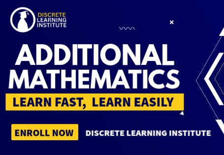 GRADE 10 - 12 ADDITIONAL MATHEMATICS