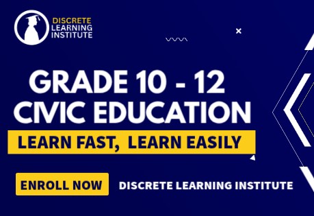 GRADE 10 - 12 CIVIC EDUCATION